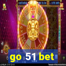 go 51 bet